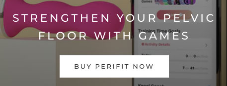 STRENGTHEN YOUR PELVIC FLOOR WITH GAMES. BUY PERIFIT NOW.